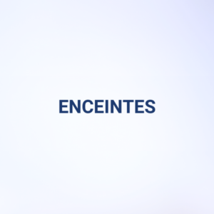 ENCEINTES