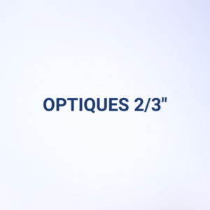 OPTIQUES 2/3"