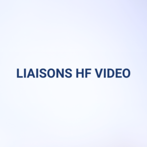 LIAISONS HF VIDEO