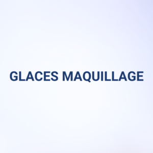 GLACES MAQUILLAGES